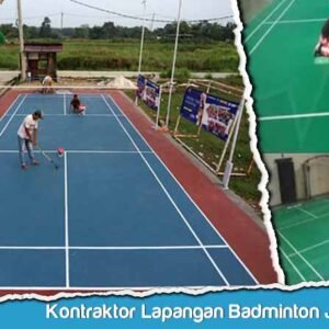 Kontraktor Lapangan Badminton Jakarta Selatan